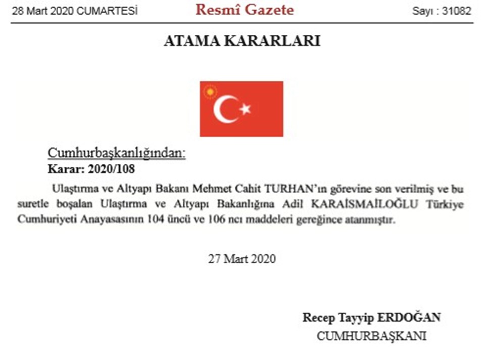 ULAŞTIRMA BAKANI TURHAN GÖREVDEN ALINDI