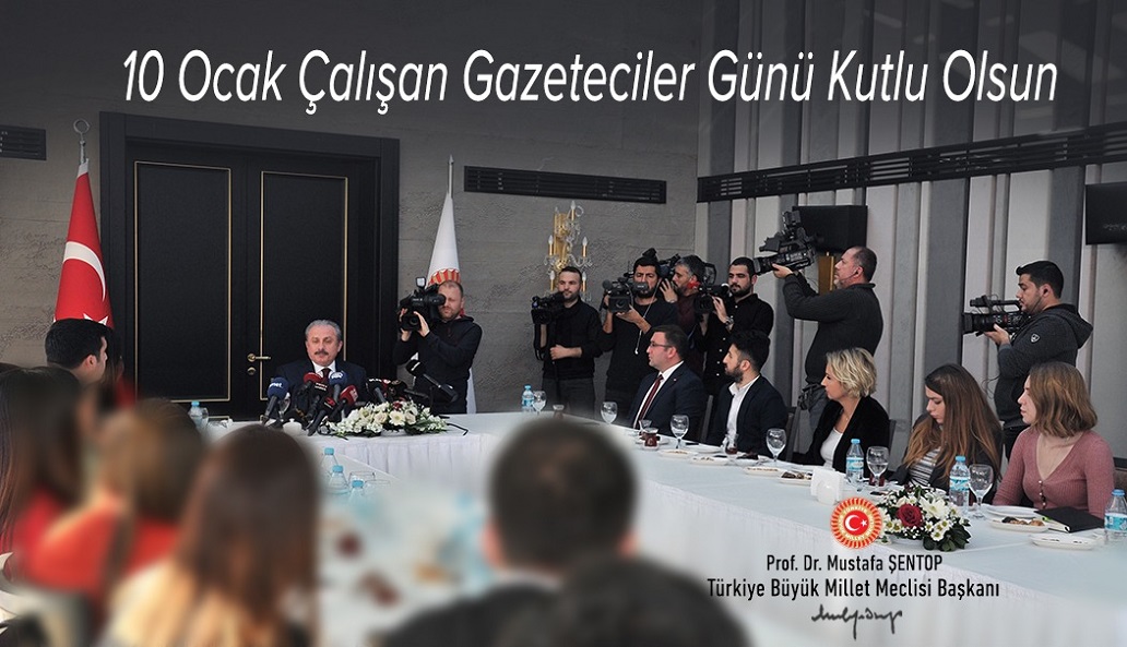 TBMM BAŞKANI ŞENTOP’TAN 10 OCAK ÇALIŞAN GAZETECİLER GÜNÜ MESAJI