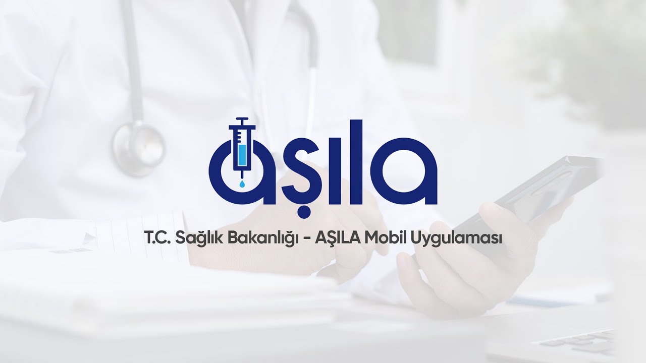 AŞILAR ‘AŞILA’ MOBİL UYGULAMASI ÜZERİNDEN YAPILACAK