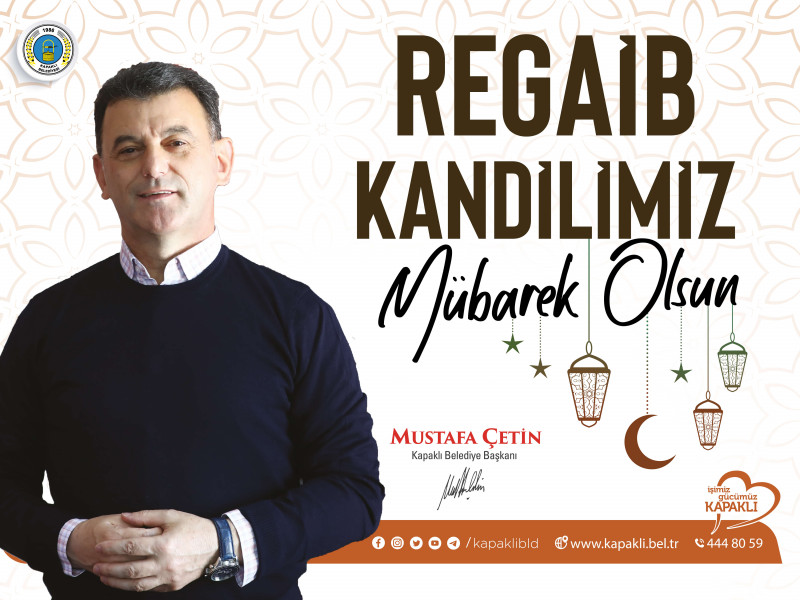 BAŞKAN ÇETİN’DEN REGAİP KANDİLİ MESAJI