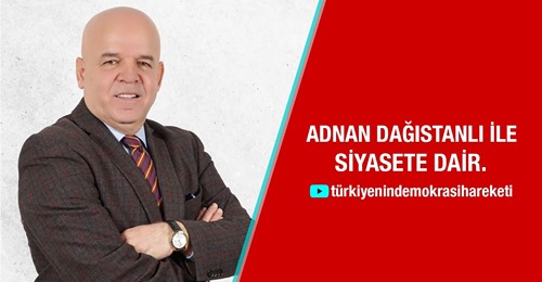 Adnan Dağıstanlı’dan, Siyaset-Medya ilişkisi ve toplumsal etkileri üzerine…