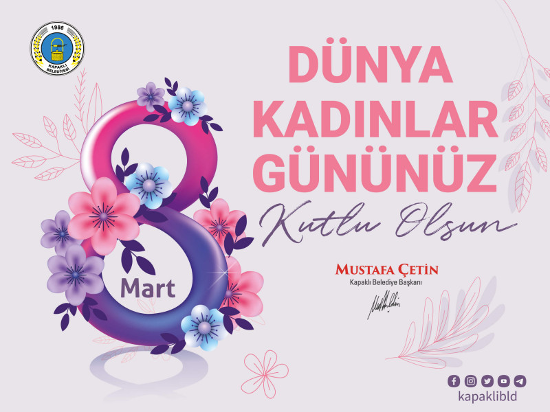 BAŞKAN MUSTAFA ÇETİN’DEN 8 MART DÜNYA KADINLAR GÜNÜ MESAJI