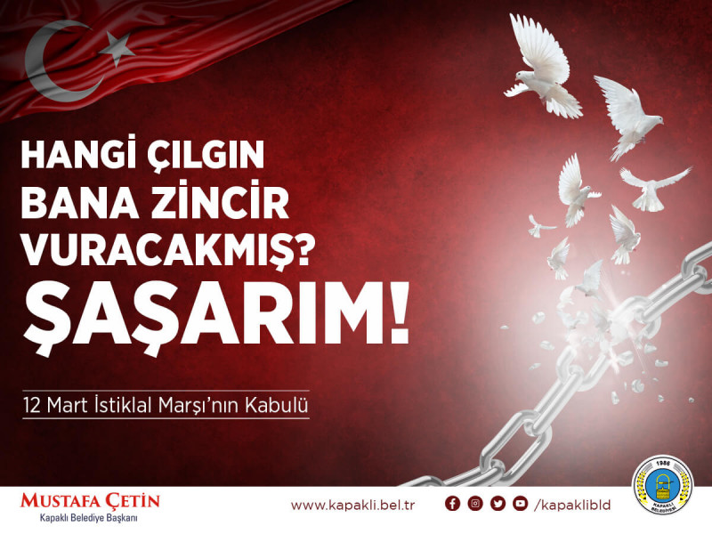 BAŞKAN ÇETİN’İN 12 MART İSTİKLAL MARŞI’NIN KABULÜ VE MEHMET AKİF ERSOY’U ANMA GÜNÜ MESAJI