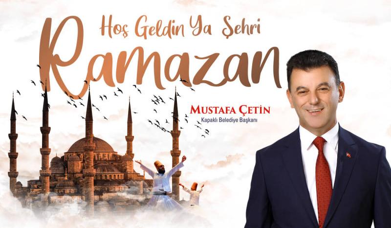 BAŞKAN ÇETİN’DEN MÜBAREK RAMAZAN AYI MESAJI