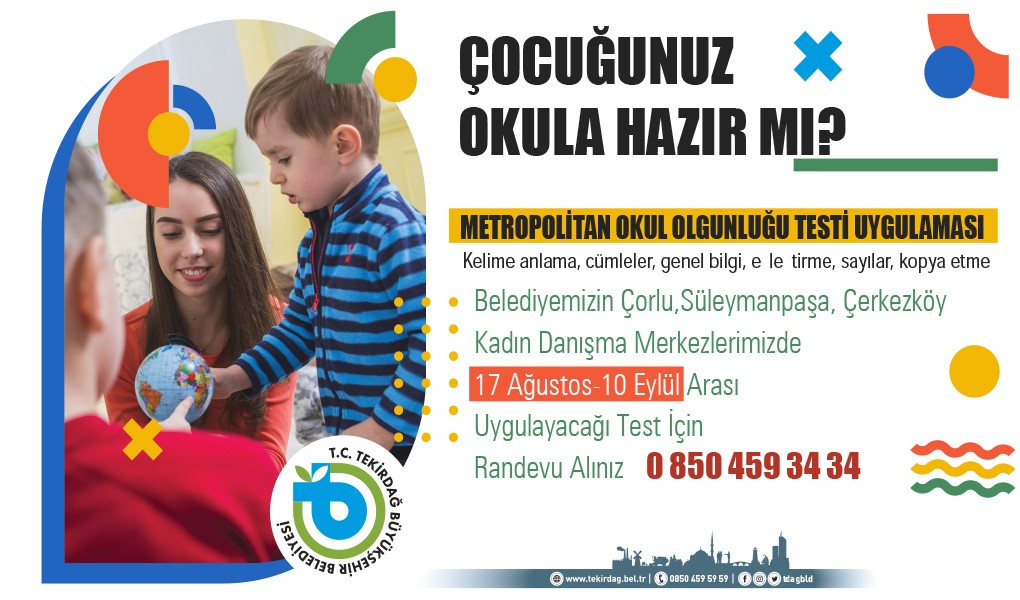 Tekirdağ Büyükşehir Belediyesi, ‘Metropolitan Okul Olgunluğu Testi’ uyguluyor.