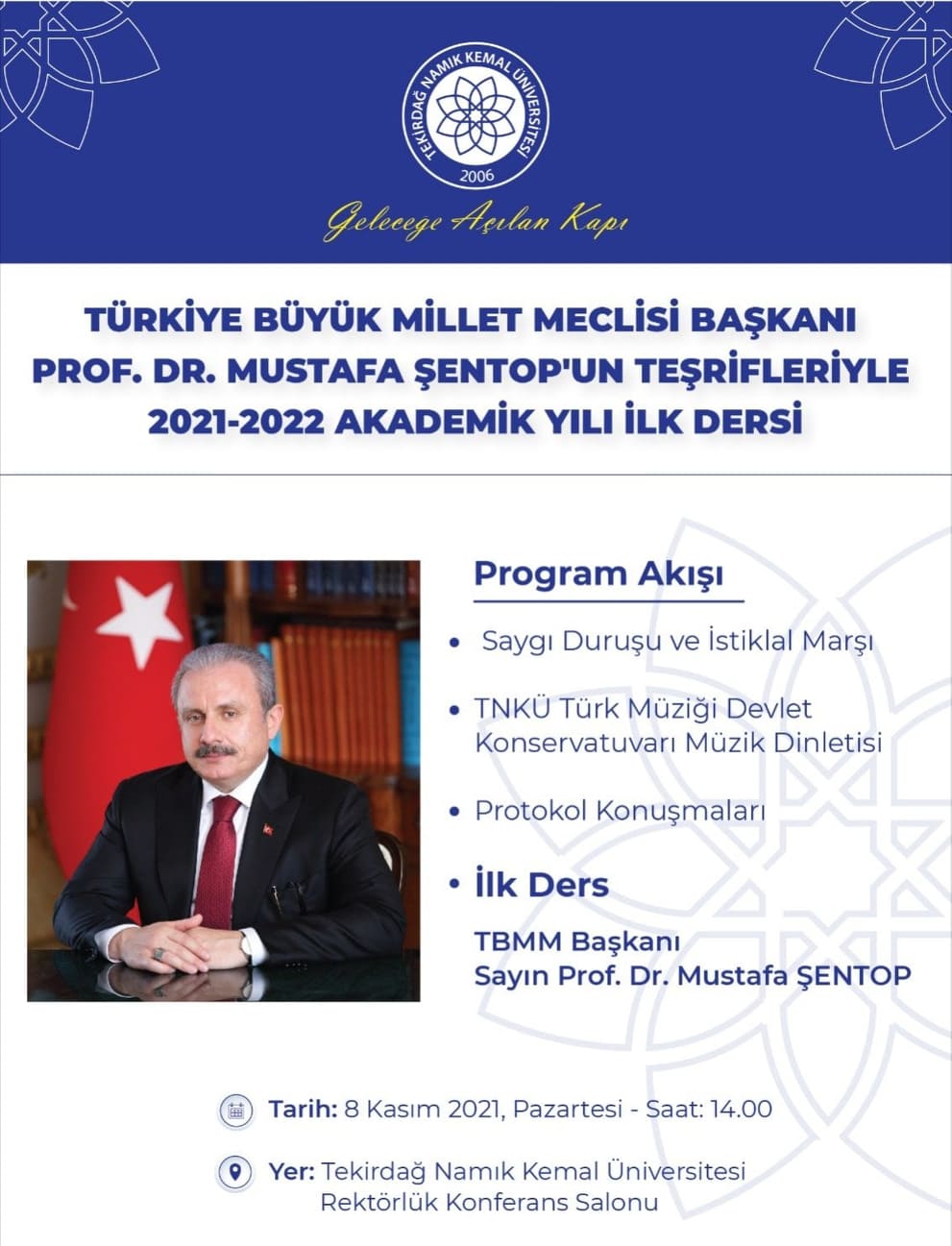 NKÜ Akademik yıl ilk dersi TBMM Başkanı Mustafa Şentop’un katılımıyla gerçekleşecek.