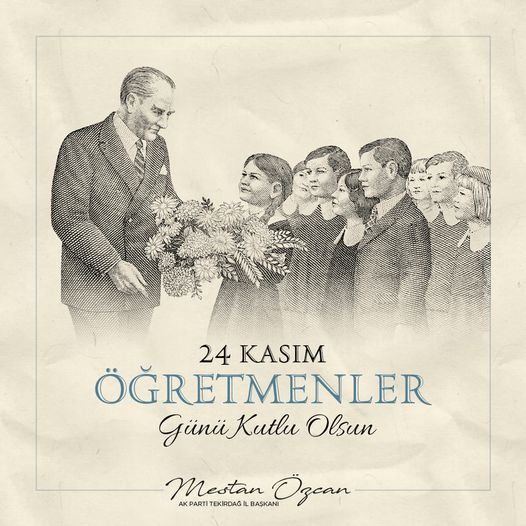 AK Parti Tekirdağ İl Başkanı Mestan Özcan Öğretmenler Günü Kutlama mesajını Anıtkabir’den yayınladı…