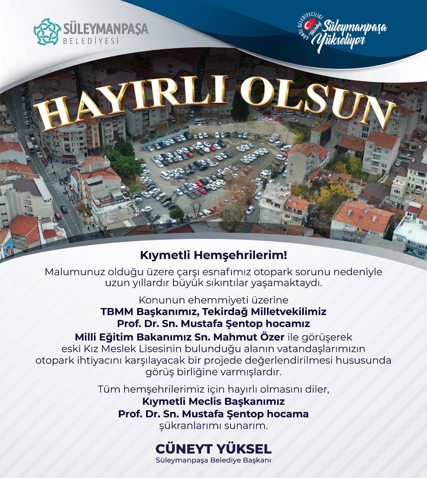 Cüneyt Yüksel, Süleymanpaşa’daki otopark sorununa çözüm getirecek adımın atıldığı müjdesini verdi.