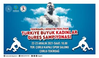 BÜYÜK KADINLAR TÜRKİYE GÜREŞ ŞAMPİYONASI ÇORLU’DA YAPILACAK…