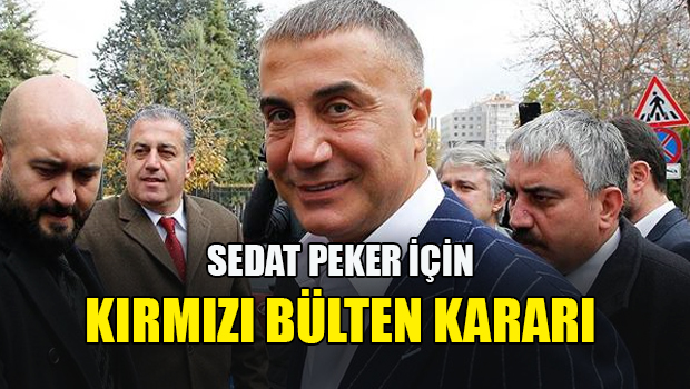 Türkiye, Sedat Peker’i Birleşik Arap Emirlikleri’nden resmen istedi!