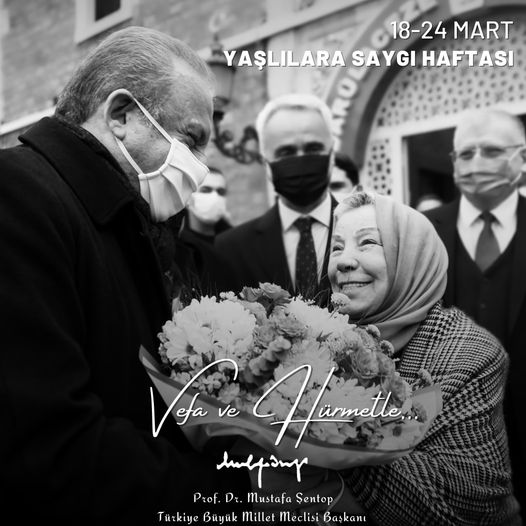 TBMM Başkanı Şentop, ”Büyüklerimiz her şartta güven ve huzur içinde yaşamayı hak ediyor.”