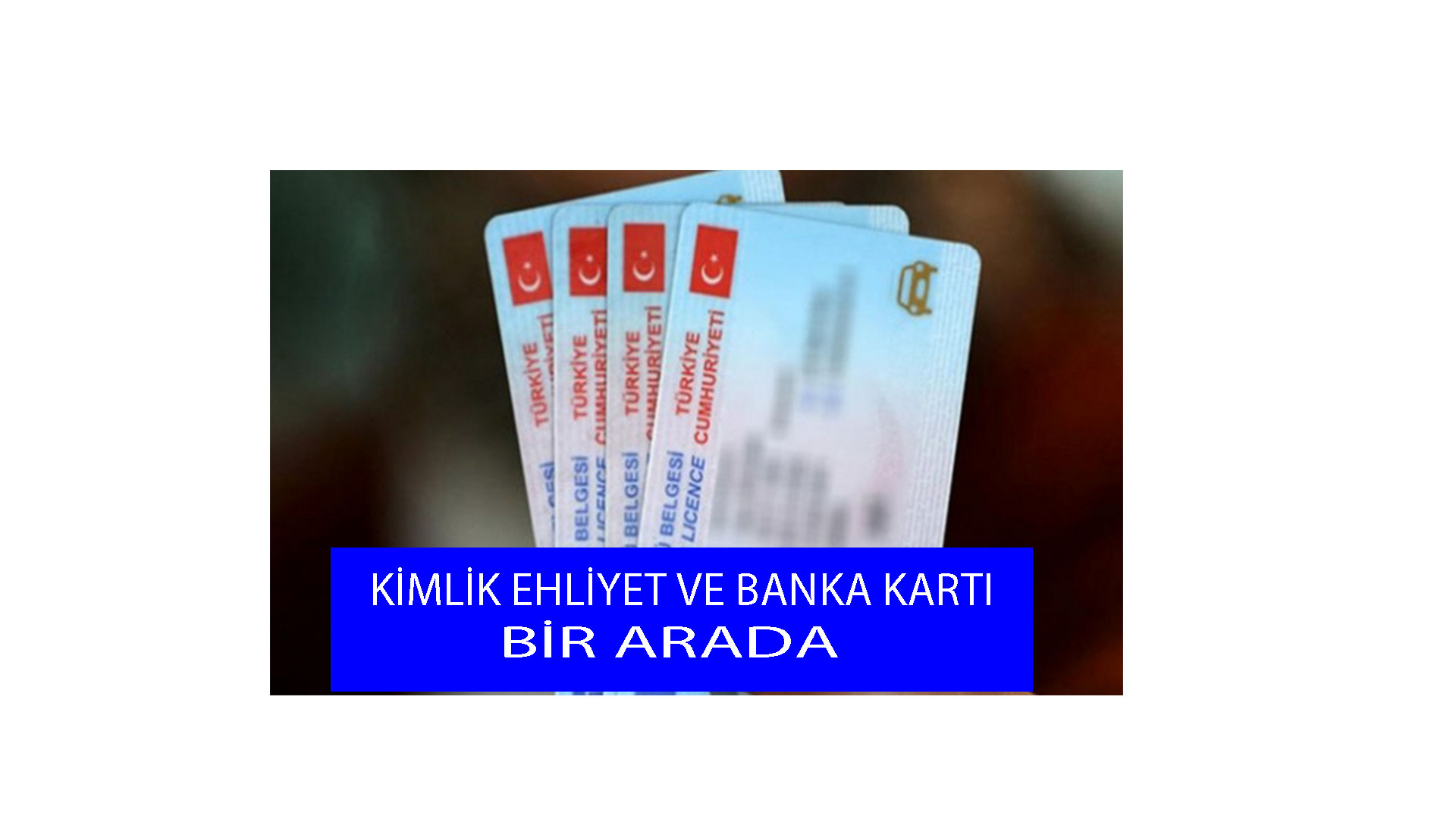 Kimlik kartlarında yeni dönem…