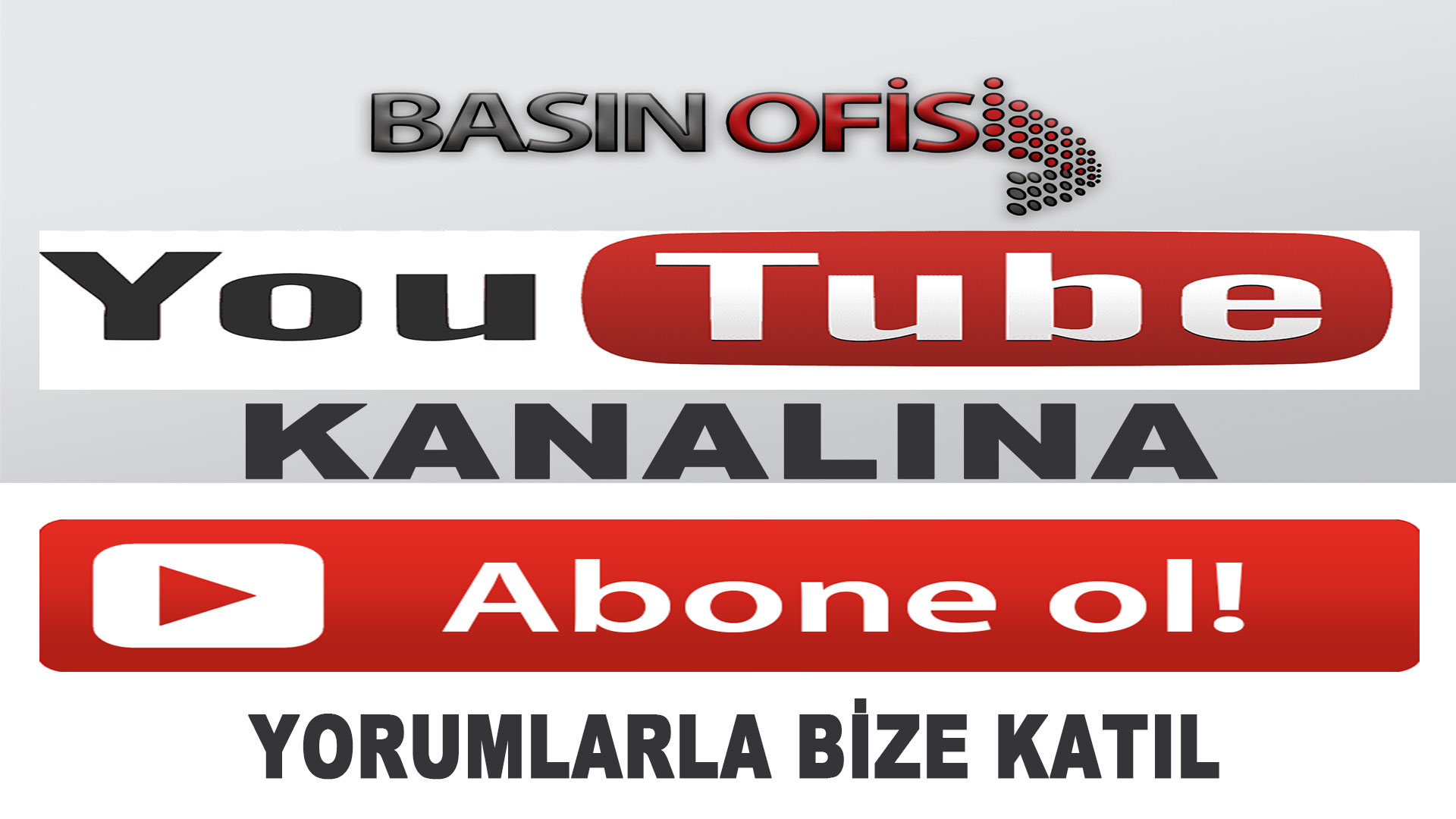 BASIN OFİSİ YOUTUBE KANALI ABONELERİNİ BEKLİYOR!