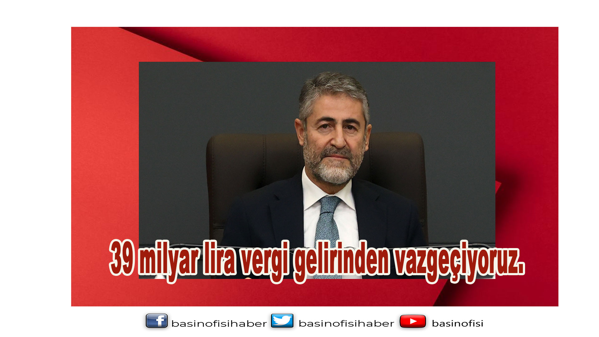 Nureddin Nebati duyurdu: 239 milyar lira vergi gelirinden vazgeçiyoruz.