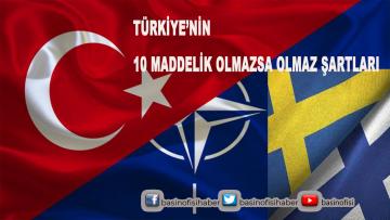 Türkiye’den, İsveç ve Finlandiya’ya 10 şart…
