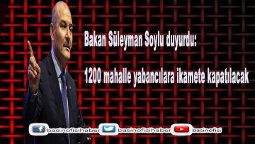 1200 mahalle yabancılara ikamete kapatılacak…