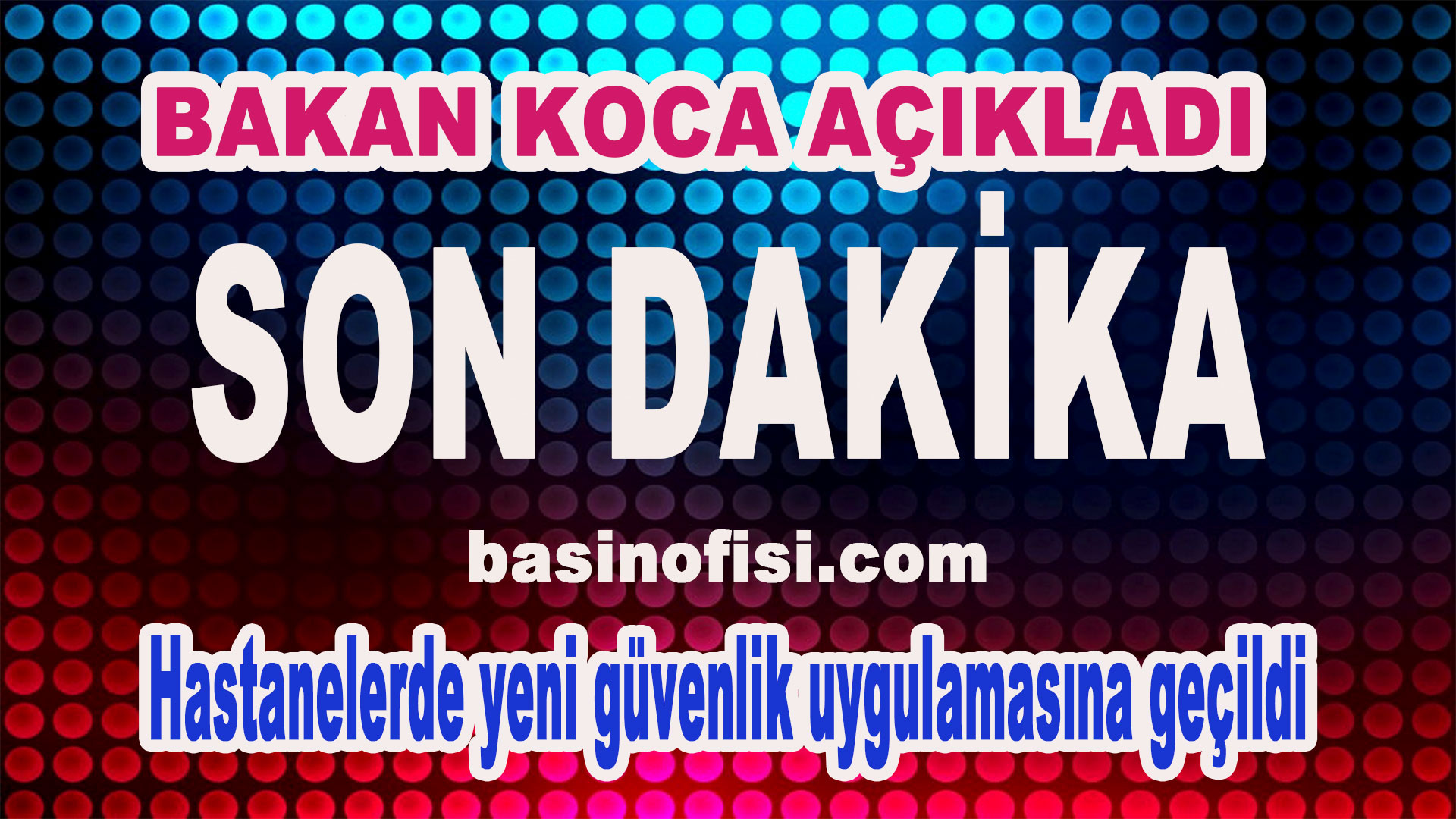 Hastanelerde yeni güvenlik uygulamasına geçildi