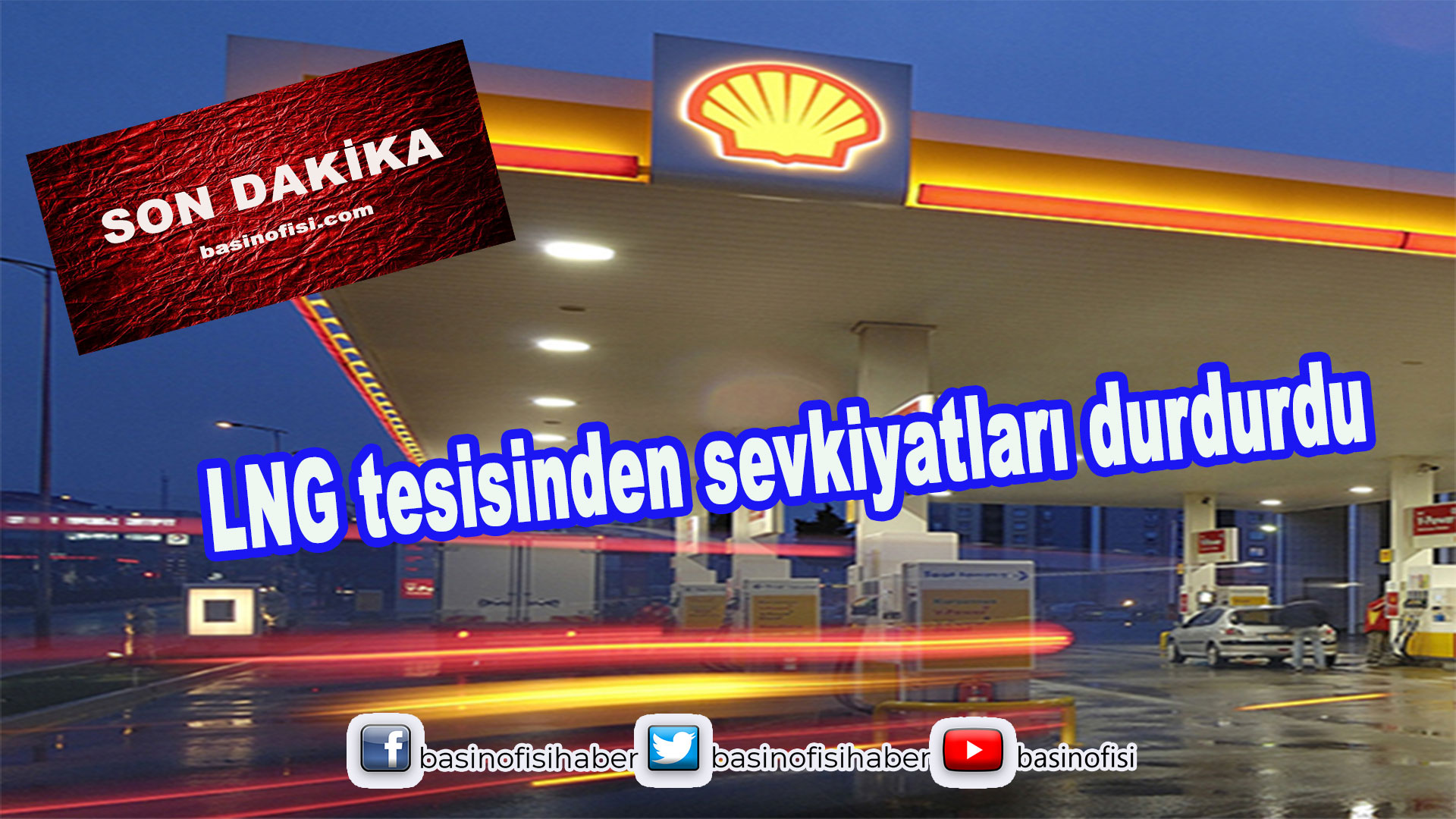 Shell dev LNG tesisinden sevkiyatları durdurdu…