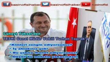 Cüneyt Yüksel; ”TESKİ kimleri zengin ediyor, hangi müteahhitlere para kazandırıyor?”