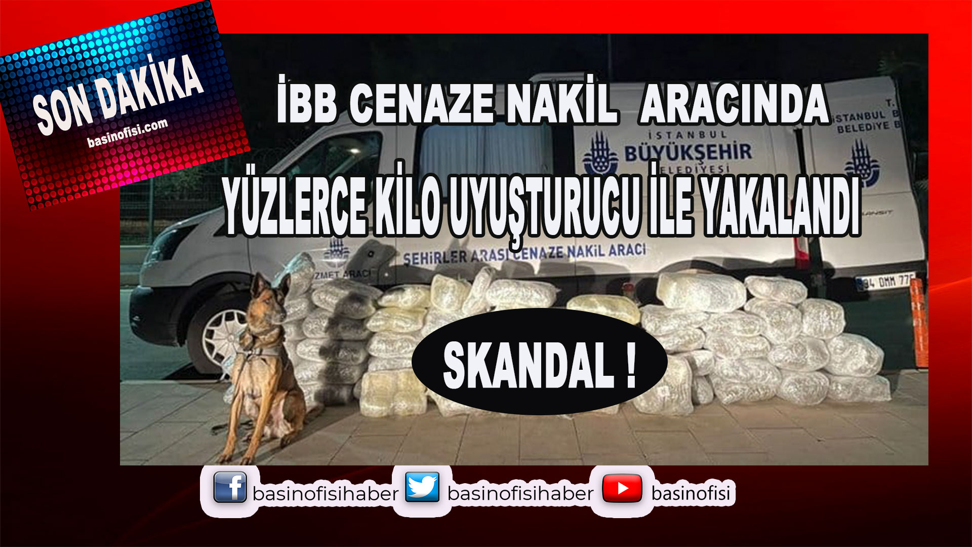 İÇİNDEN YÜZLERCE KİLO UYUŞTURUCU ÇIKAN ARAÇLA İLGİLİ İBB’DEN AÇIKLAMA…
