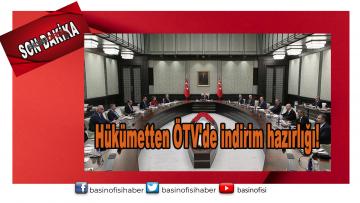 Hükümetten ÖTV’de indirim hazırlığı!