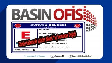 Otobüs kullanacak şoförler dikkat! Yaş Sınırlaması Değişti