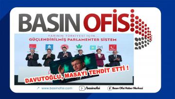 Ahmet Davutoğlu, Altılı Masa’yı ve seçilecek cumhurbaşkanını tehdit etti!