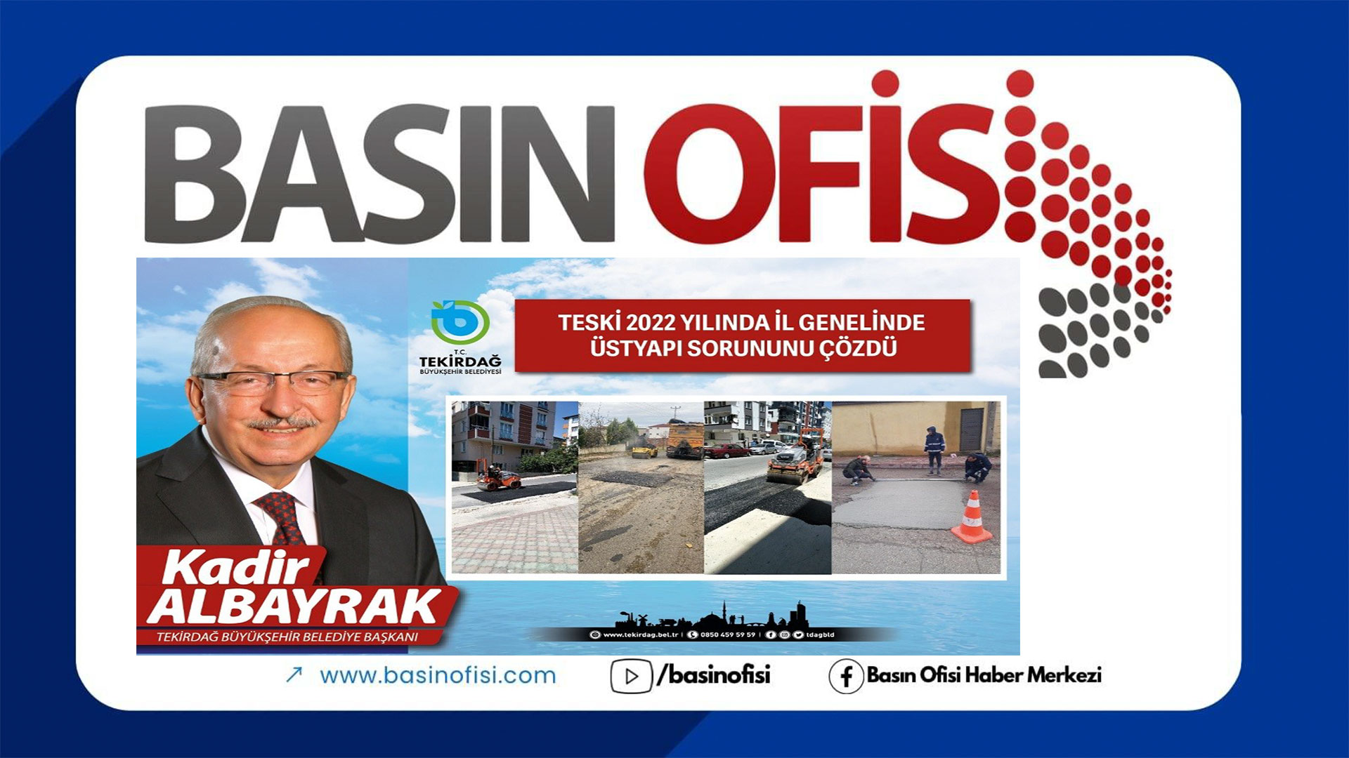 TESKİ 2022 YILINDA İL GENELİNDE ÜSTYAPI SORUNUNU ÇÖZDÜ