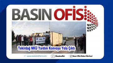 Tekirdağ Namık Kemal Üniversitesi’nde Deprem Bölgesi için toplanan yardımlar dualarla ve törenle uğurlandı.