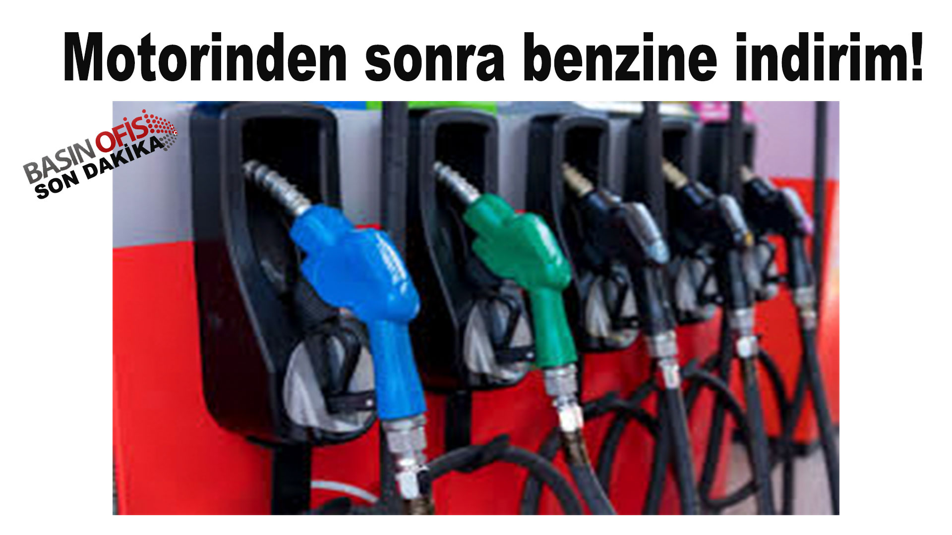 Motorinden sonra benzine indirim!
